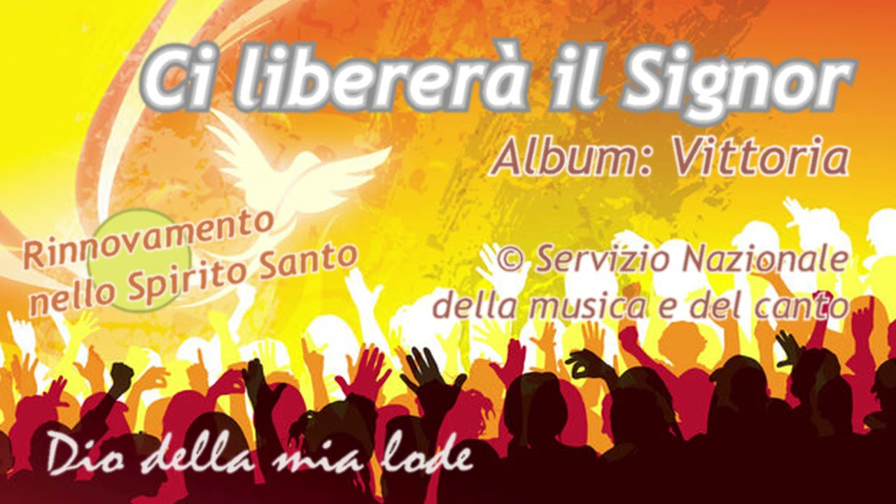 RnS - Ci libererà il Signor