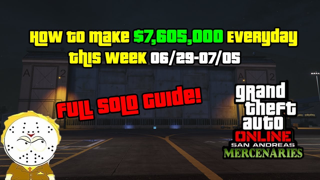 GTA Online How To Make $7,605,000 Everyday This Week Solo Guide 06/29-07/05