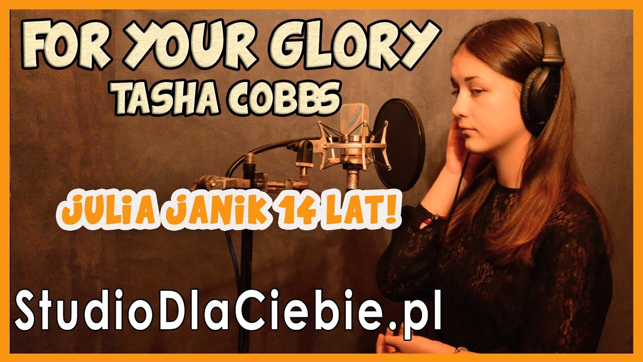For Your Glory - Tasha Cobbs (cover by Julia Janik) #1293
