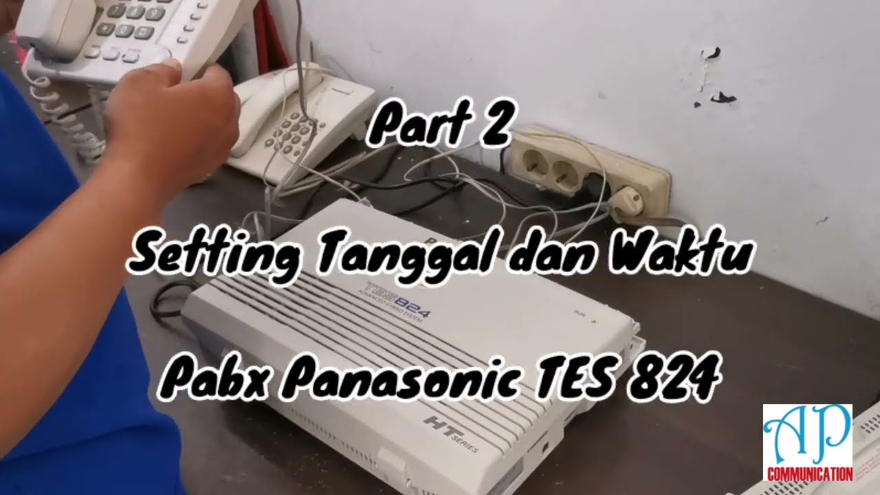 Tutorial Part 2 : Cara Setting Tanggal dan Waktu Panasonic TES 824