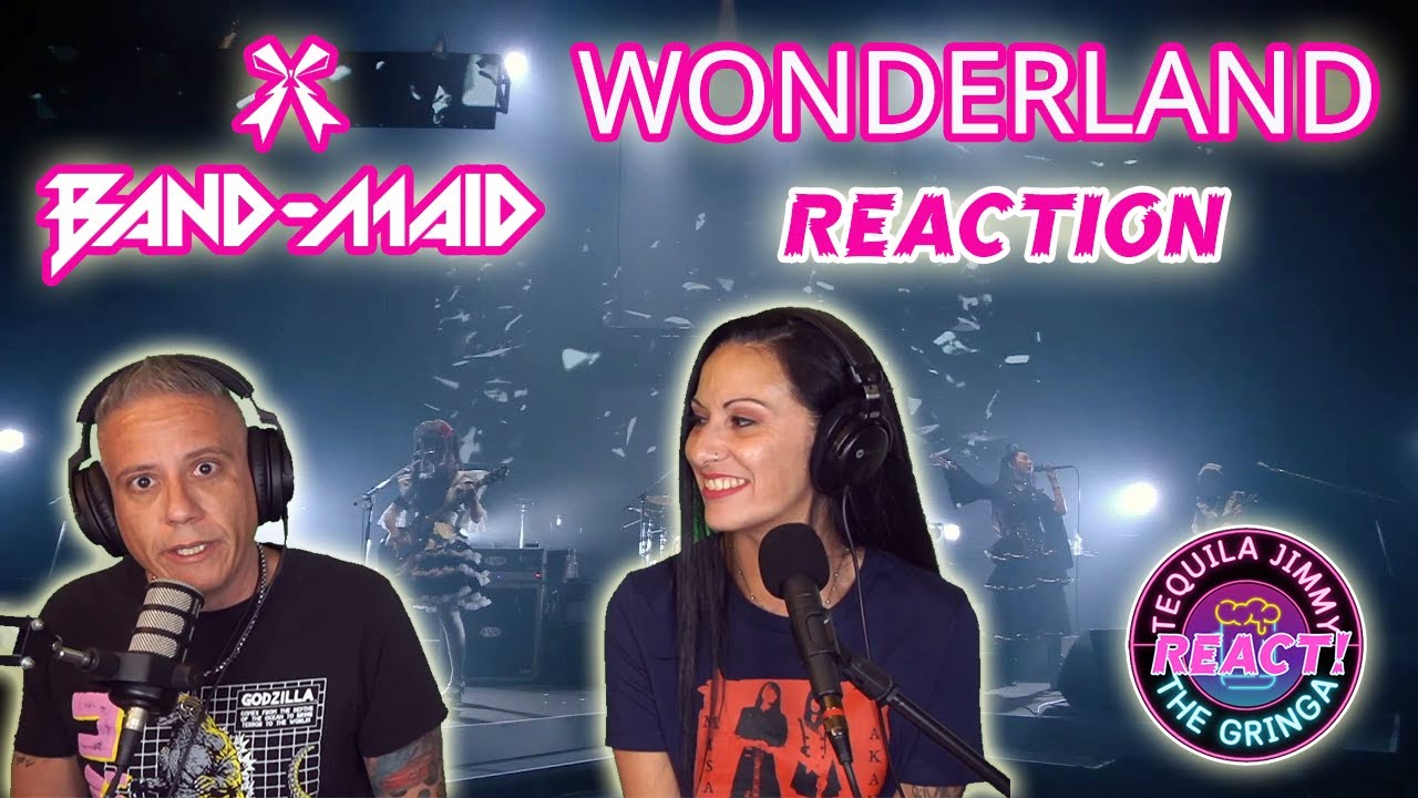 MAIDS IN WONDERLAND! - BAND-MAID - WONDERLAND - REACTION