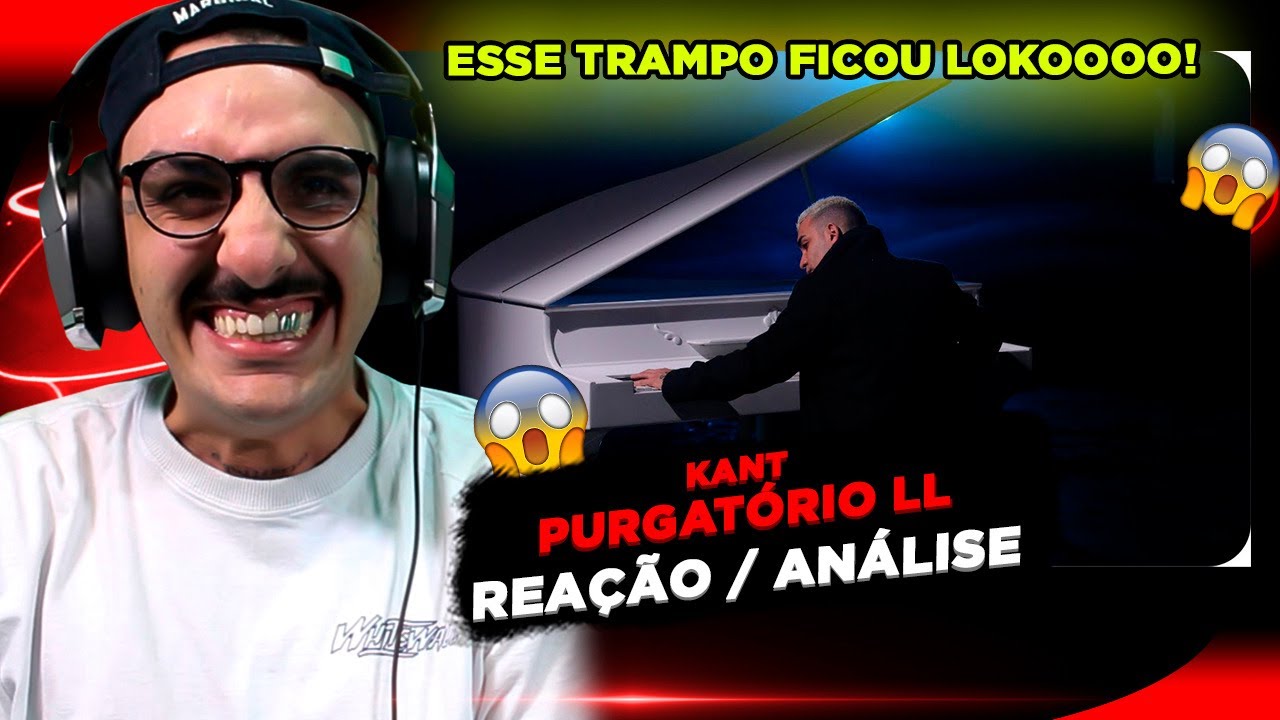 KANT - PURGAT&Oacute;RIO II [REA&Ccedil;&Atilde;O/ AN&Aacute;LISE]