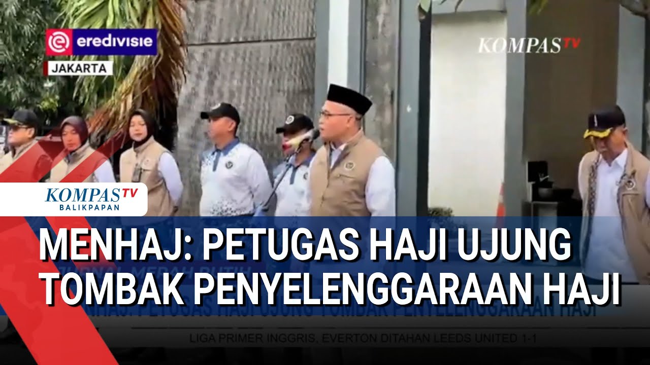 Menhaj: Petugas Haji Ujung Tombak Penyelenggaraan Haji