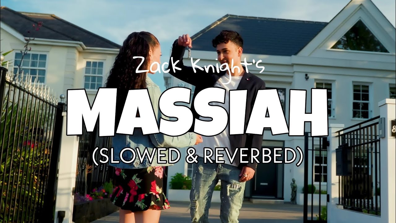 Zack knight - Massiah [Slowed + Reverb] | Official Audio | Perfectly slowed | Lofi Loop edits