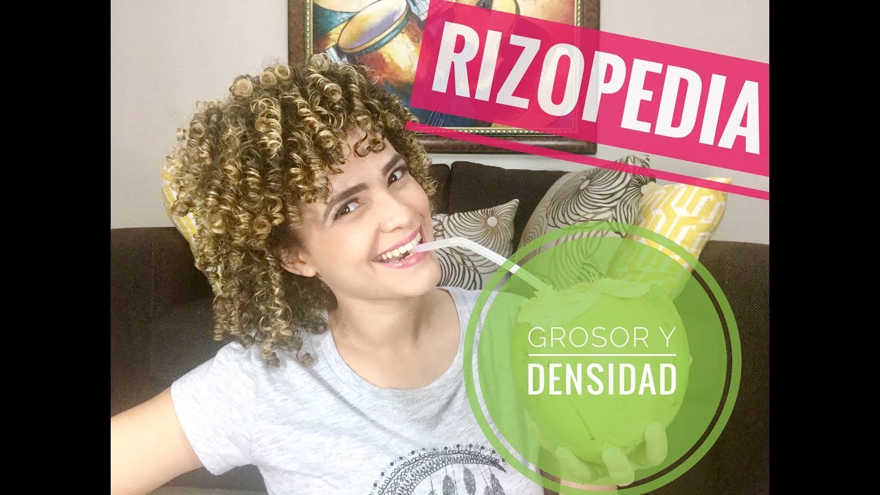 RIZOPEDIA - Grosor y Densidad Capilar
