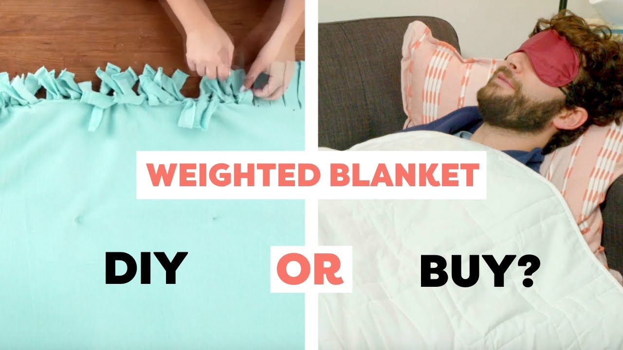 DIY Weighted Blanket | DIY Or Buy?