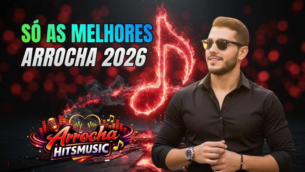 As Melhores do Arrocha | 2026