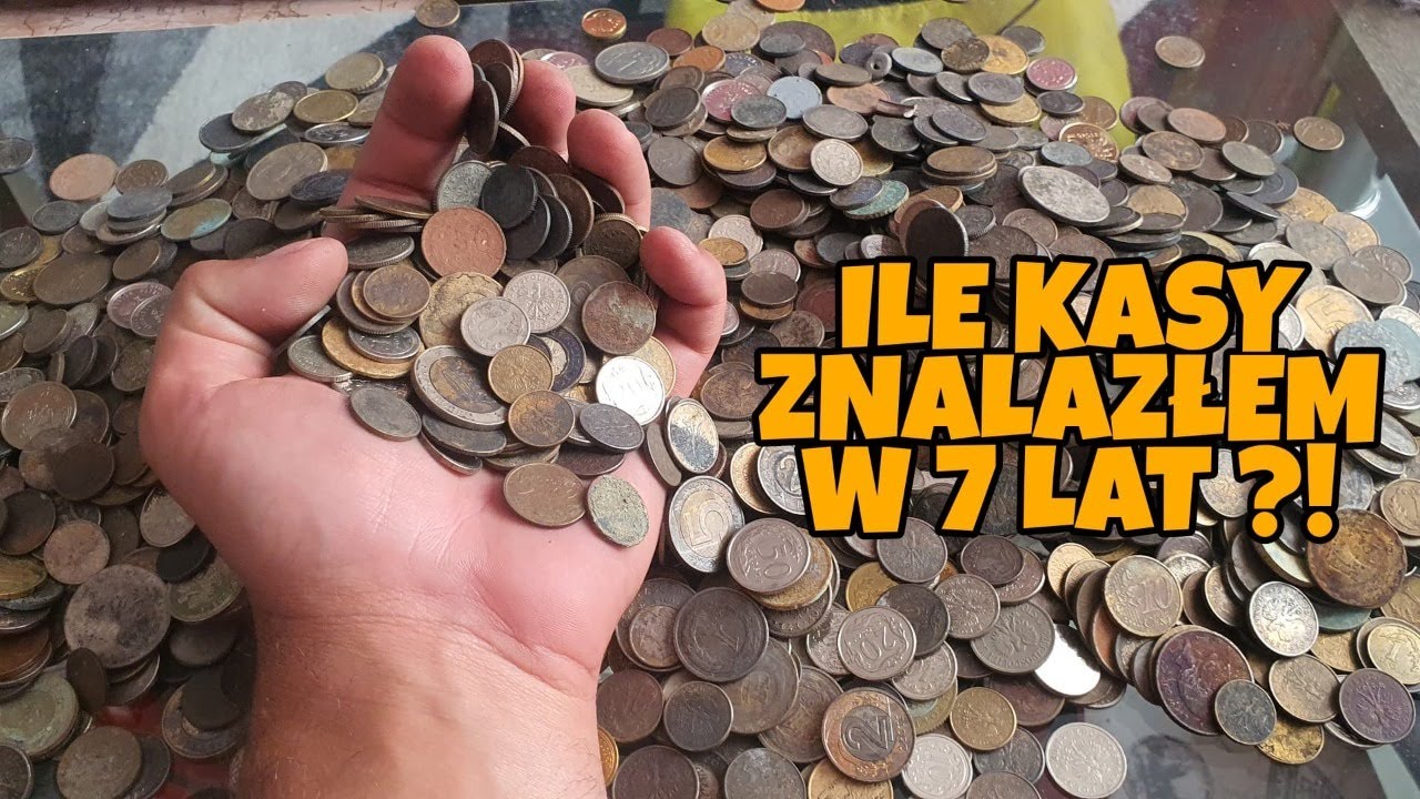 Liczę ile kasy znalazłem przez kilka lat poszukiwań.