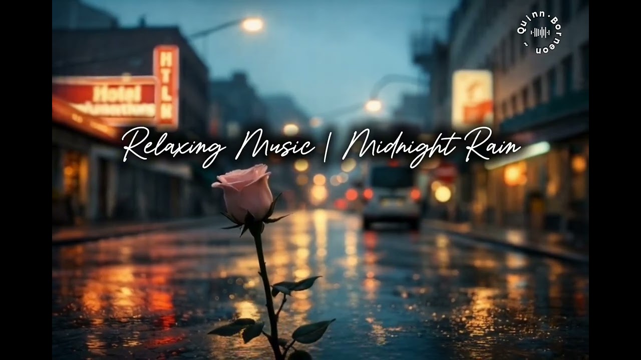 Relaxing Music | Midnight Rain 🌧️✨