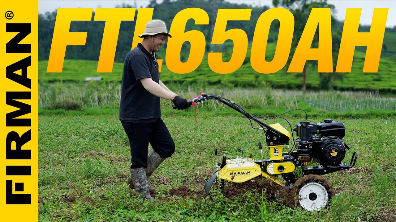 FIRMAN FTL650AH Cultivator Spesialis Ladang Horti | Membajak Ladang, Membuat Guludan dan Menyiangi