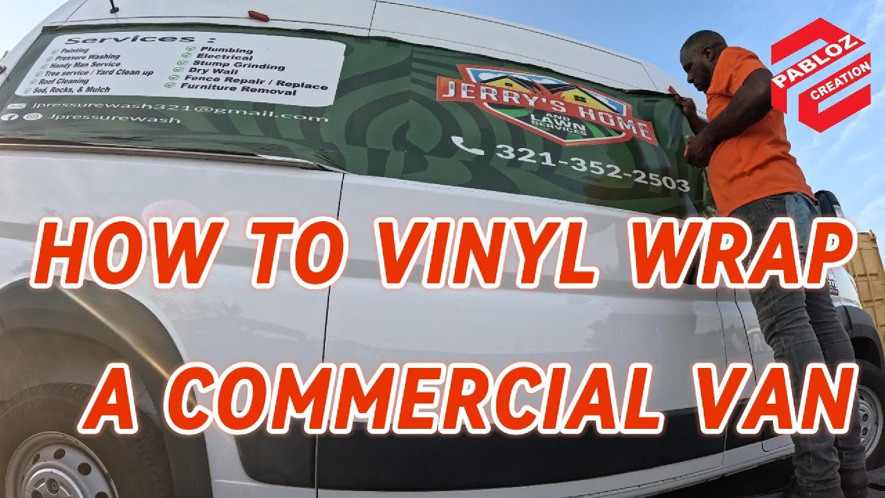 HOW TO DO A COMMERCIAL VEHICLE WRAP