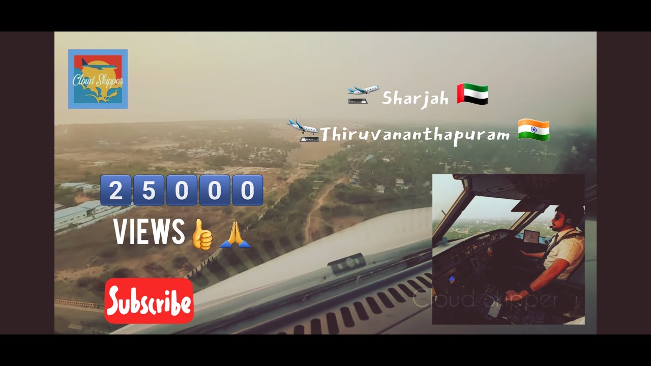 Sharjah to Trivandrum, pilot's eye view and ATC,  Kerala India 🇮🇳