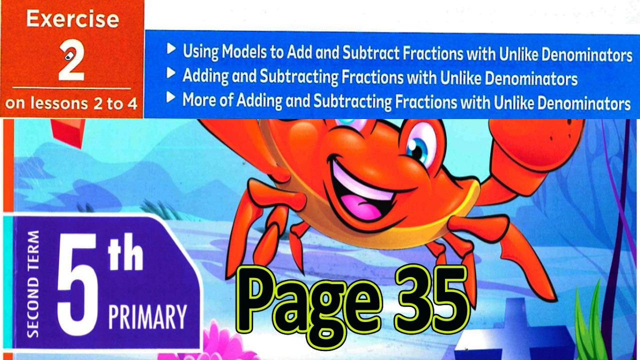 📘 Math Grade 5 | Adding and Subtracting Fractions with Unlike Denominators |  المعاصر Ex.2 صفحة 35