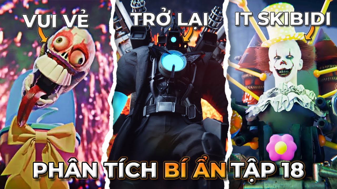 Phân Tích Bí Ẩn Skibidi Toilet Multiverse 18