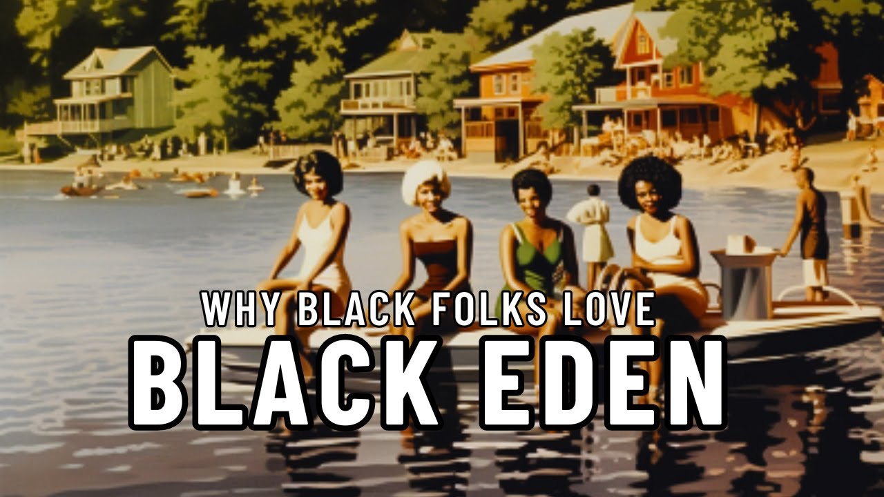 The FORGOTTEN Resort of Black Eden #blackhistory