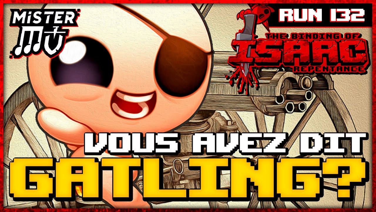 RUN GATLING GUN | The Binding of Isaac : Repentance #132