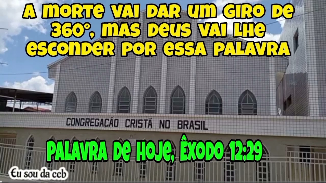 Palavra do Culto Ccb de Hoje, Êxodo 12:29 a Morte dos Primogênitos!!