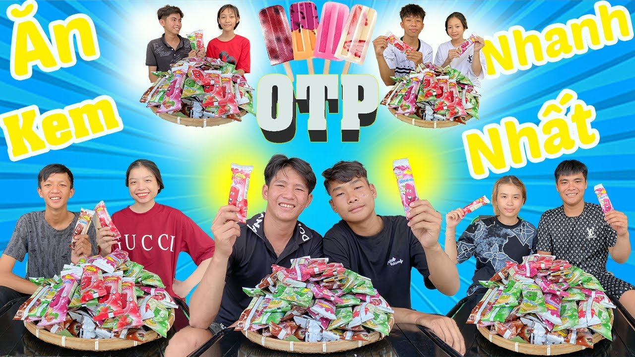 Anh Thời Đại - Thử Thách  OTP Ăn Kem Nhanh Nhất
