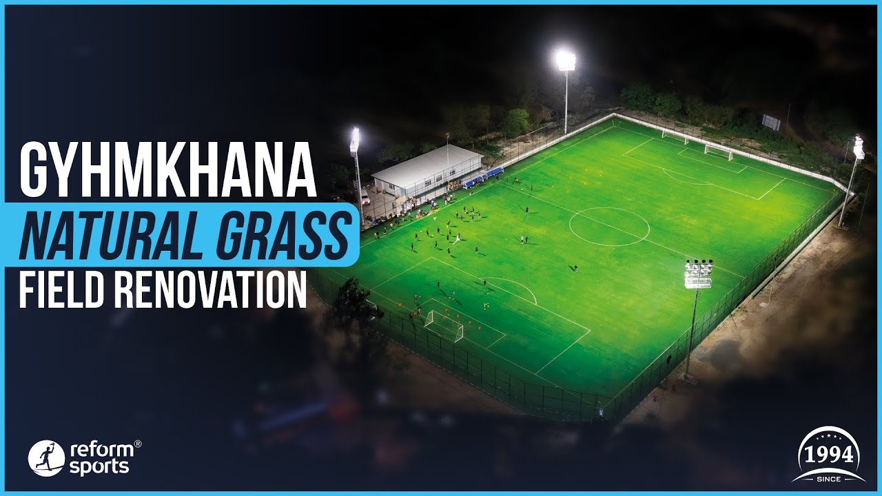 Gyhmkhana Natural Grass Field Renovation