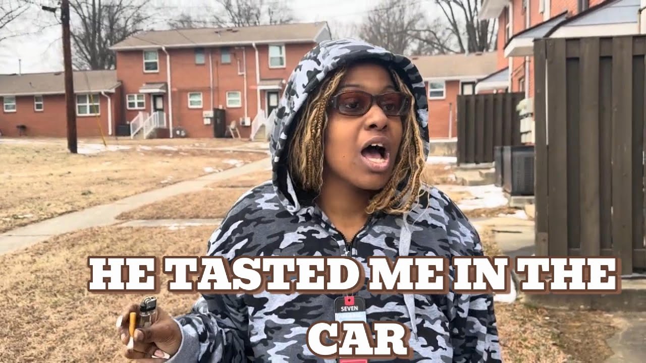 Marley got ate out in the car in broad daylight 