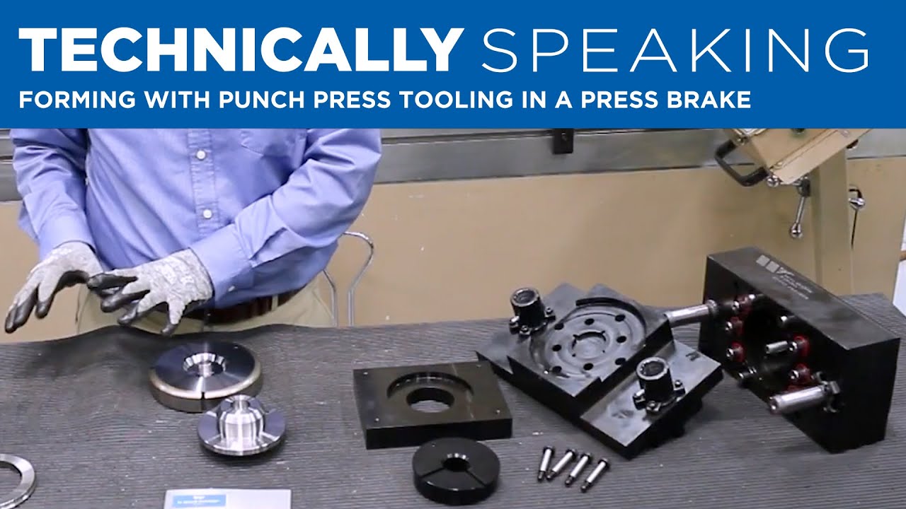 Forming with Punch Press Tooling in a Press Brake | Bending | Technically Speaking