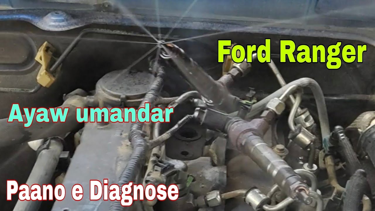 Ford RANGER Ayaw umandar Anong dahilan paano Ayusin