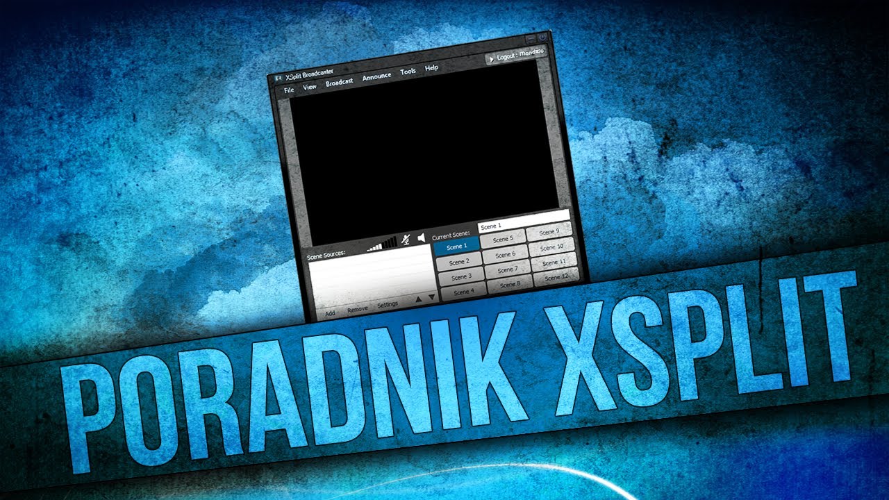 xSplit - Kompendium streamowania - Tips & Tricks