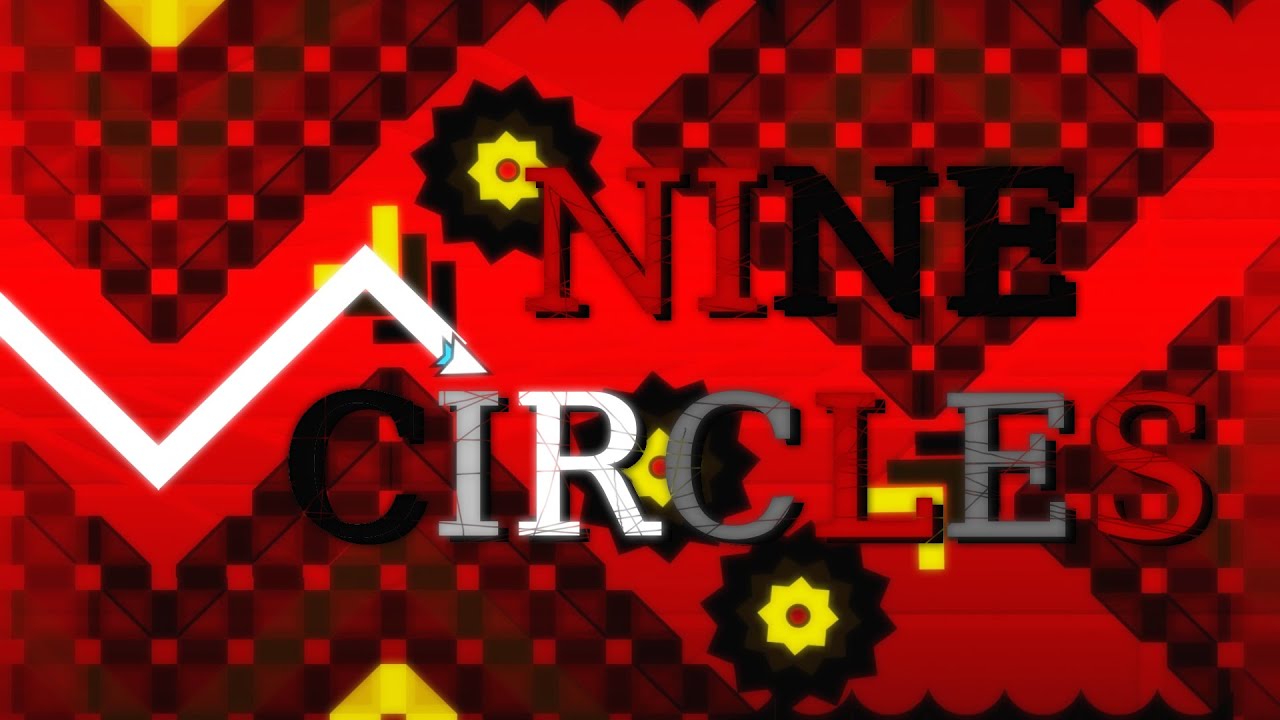 Nine Circles 100% | Second Hardest | Geometry Dash (With Clicks)