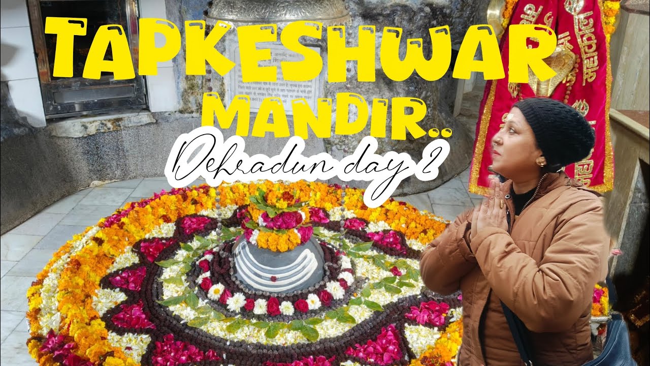 Tapkeshwar Mahadev ll Dehradun ll Day 2 ll    #Dehradun #travelvlog 