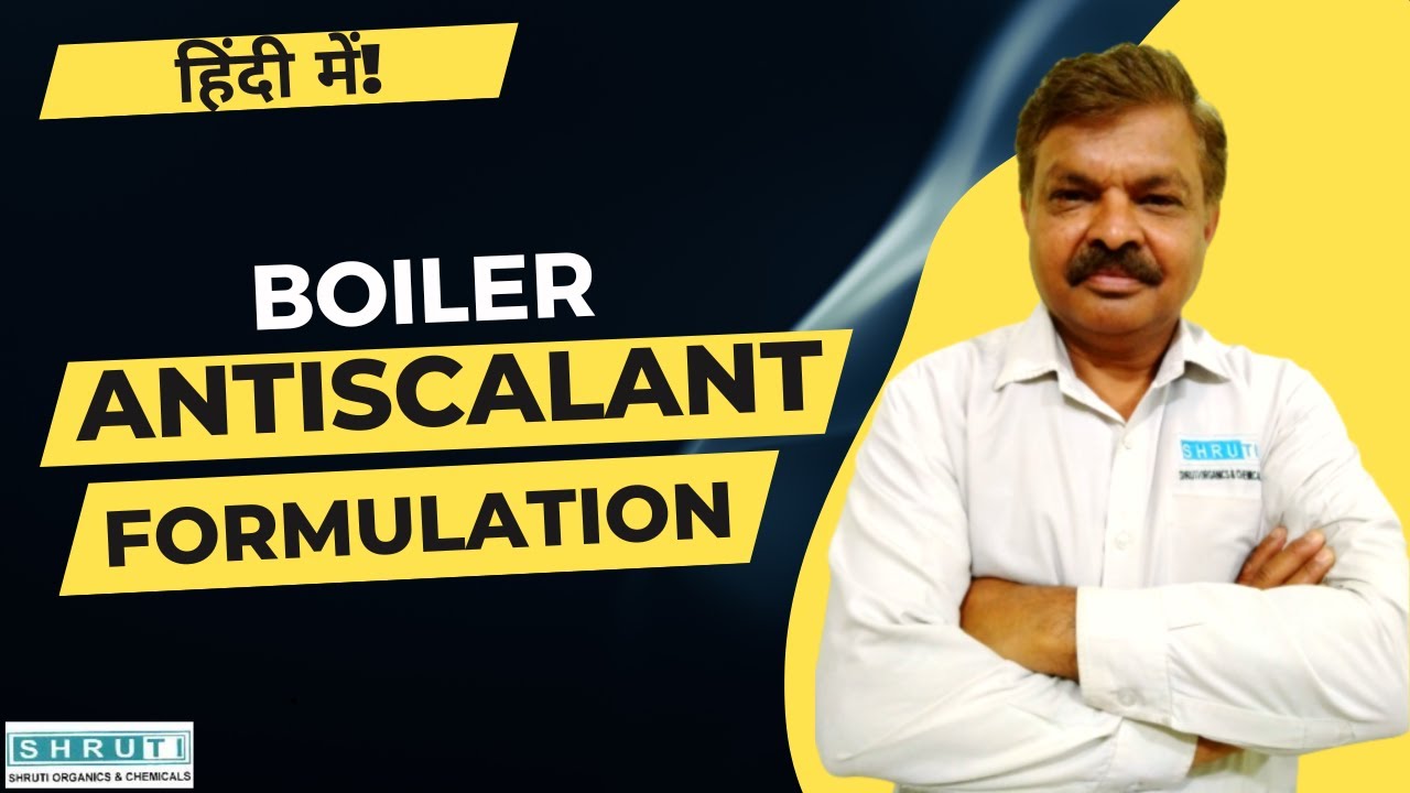 Boiler Antiscalant Formulation | Formulation of Boiler Antiscalant in HINDI | Chemicals Formulation