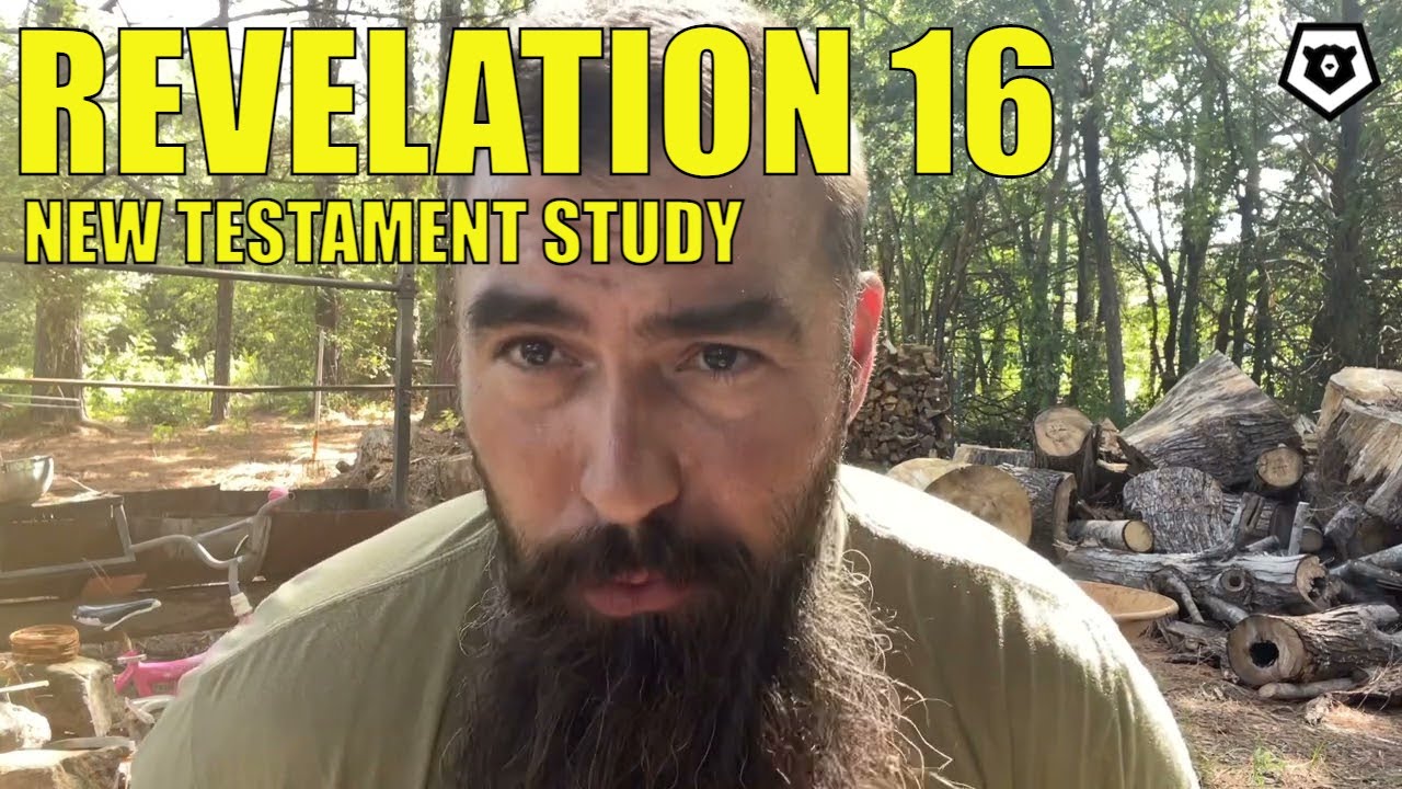 Revelation 16 - New Testament Bible Study