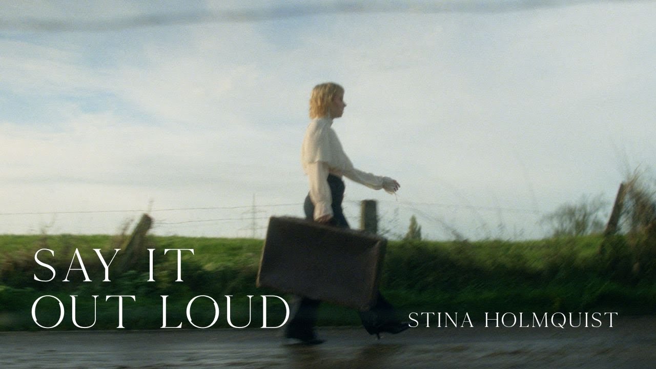 Stina Holmquist - Say It Out Loud (ft. Béla Can Leon)