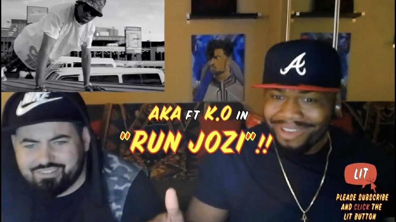AKA ft K.O - Run Jozi  (Godly ) (Thatfire Reaction)