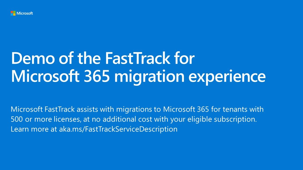 Demo of the FastTrack for Microsoft 365 migration experience