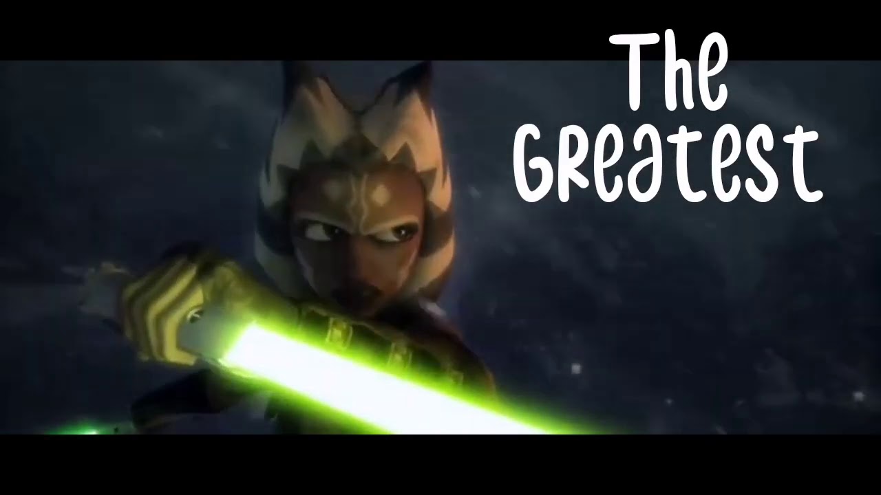 Ahsoka Tano Tribute The Greatest