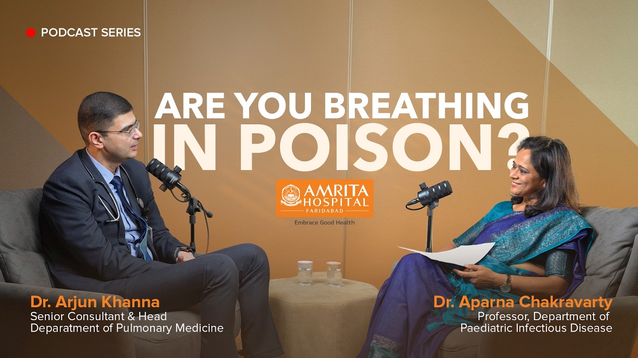 Are you breathing in Poison? | Amrita Health Talk | Podcast Series