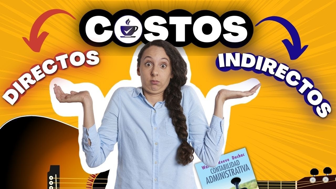 Que son los Costos DIRECTOS e INDIRECTOS