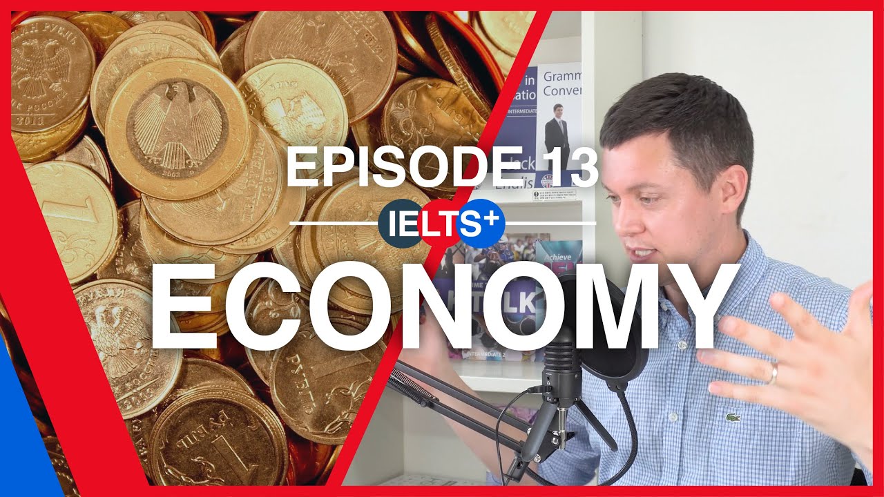Подкаст IELTS English — Тема разговора: Экономика