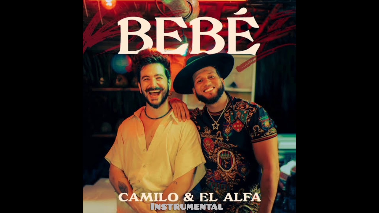 Camilo, El Alfa - BEB&Eacute; (Instrumental)