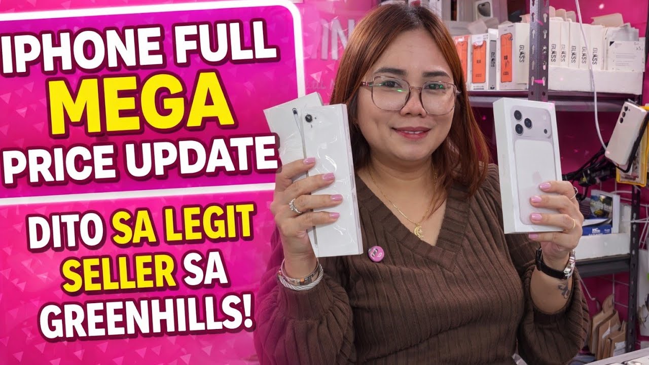 FULL PRICE UPDATE NG MGA LEGIT IPHONES DITO SA GREENHILLS! SUPER BABA NG PRICE!