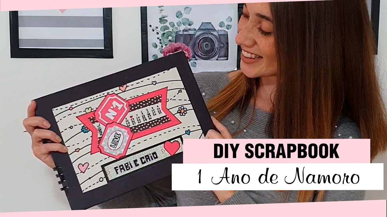 Presente de 1 ano de namoro - DIY Scrapbook