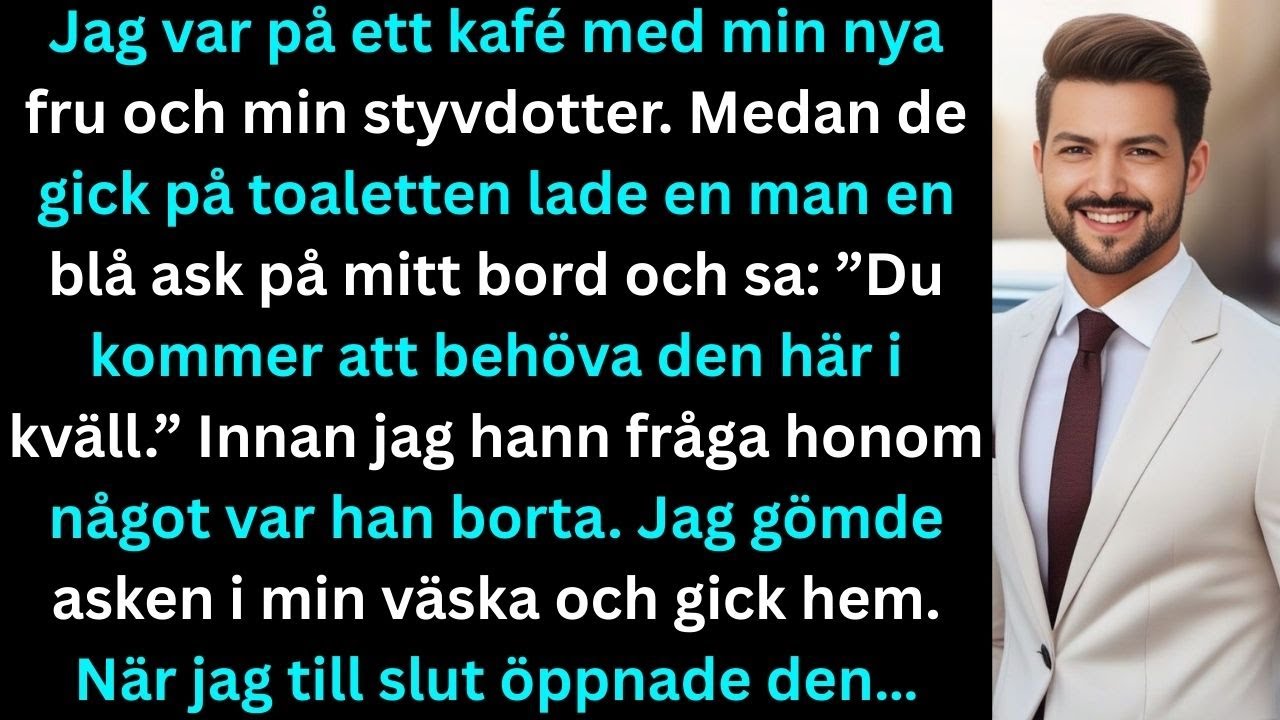 Jag var på ett kafé med min fru och styvdotter när en man plötsligt