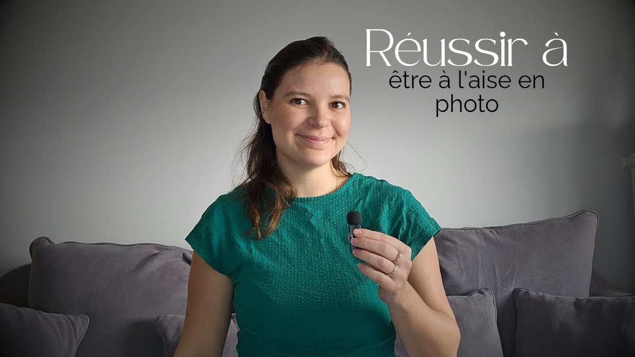 Comment être à l'aise en photo ?