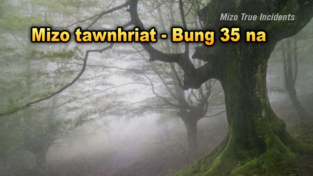 Tawnhriat lawrkhawm - 35 (Mj Darngawn)
