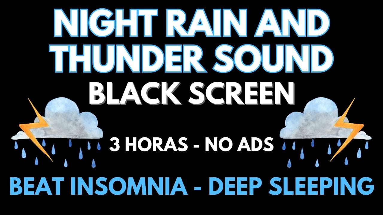 Sleep Rain And Thunder Sound To Beat Insomnia And Relax - Black Screen In 3 H | Deep Sleeping No ADS