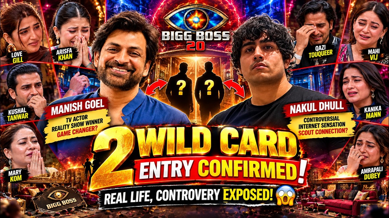 Bigg Boss 20: 2 Wild Card Entries CONFIRMED!😱 Nakul Dhull & Manish Goel Real Life, Controversy EX...