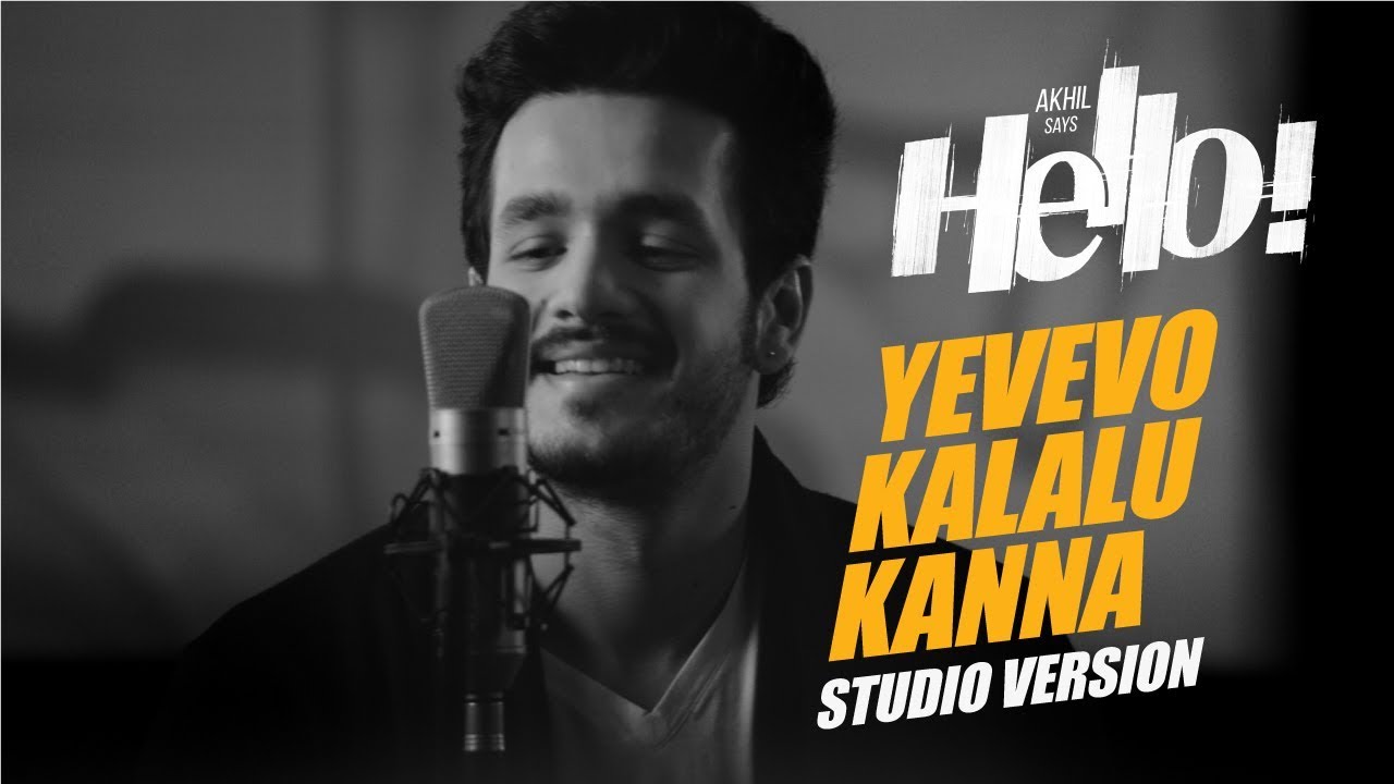 Yevevo Kalalu Kanna Song (Studio Version) || HELLO! || Akhil Akkineni, Kalyani Priyadarshan