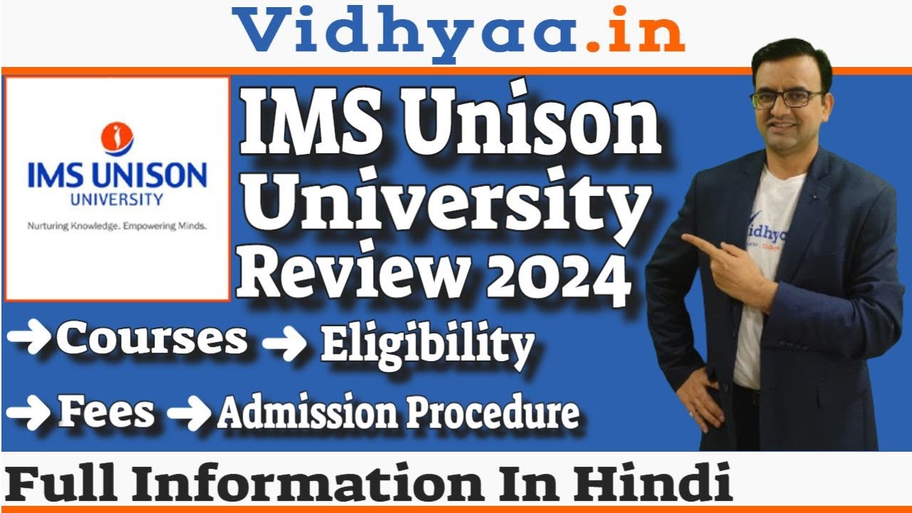 IMS UNISON UNIVERSITY DEHRADUN | FULL REVIEW | ADMISSION | FEES | COURSES | PLACEMENTS