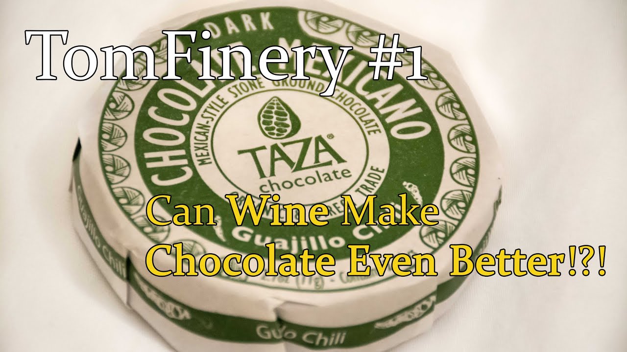 TomFinery Ep. 1: How Much Do Wine And Chocolate Affect Each Other!?!