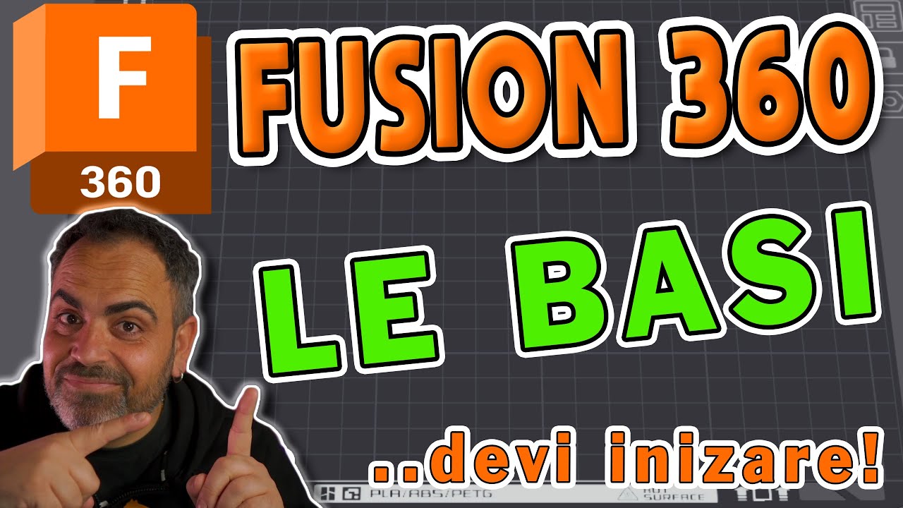 FUSION 360: Le Basi per Stampare in 3D